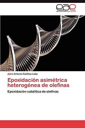 Epoxidación asimétrica heterogénea de olefinas: Epoxidación catalítica de olefinas