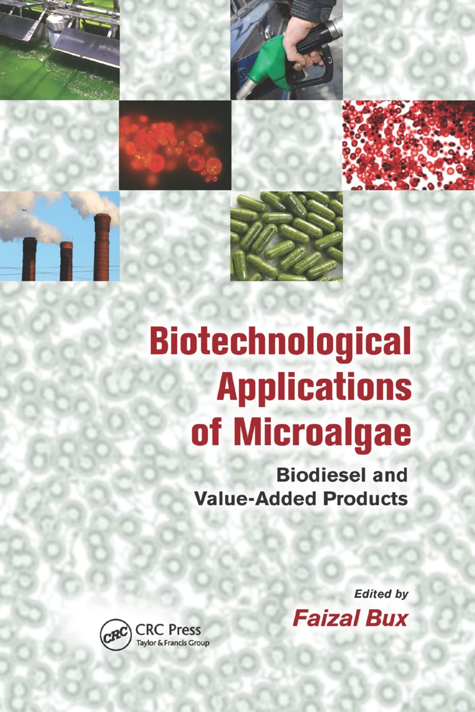 Biotechnological Applications of Microalgae: Biodiesel and Value-Added Products
