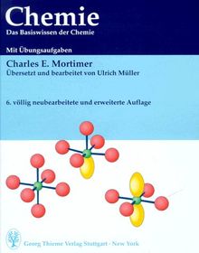 Chemie. Das Basiswissen der Chemie. Mit Übungsaufgaben