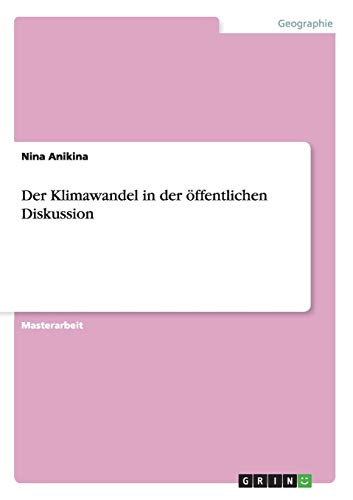 Der Klimawandel in der öffentlichen Diskussion