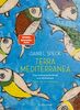 Terra Mediterranea: Eine kulinarische Reise ums Mittelmeer