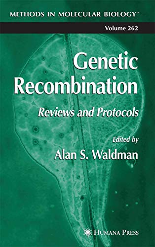 Genetic Recombination: Reviews and Protocols (Methods in Molecular Biology, 262, Band 262)