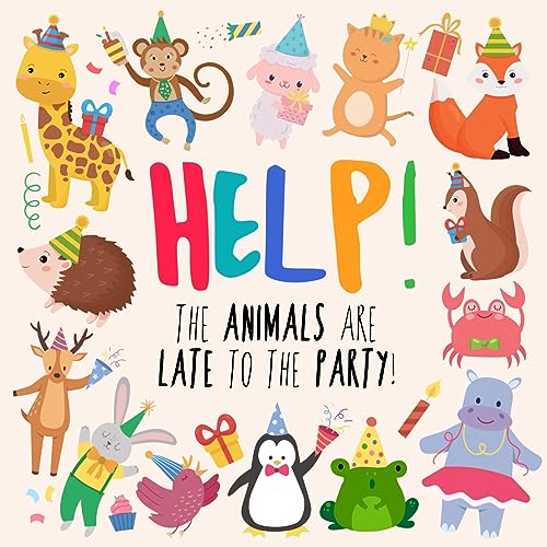 Help! The Animals Are Late To The Party!: A Fun Where's Wally/Waldo Style Book for Ages 2+ (Help! Books, Band 14)