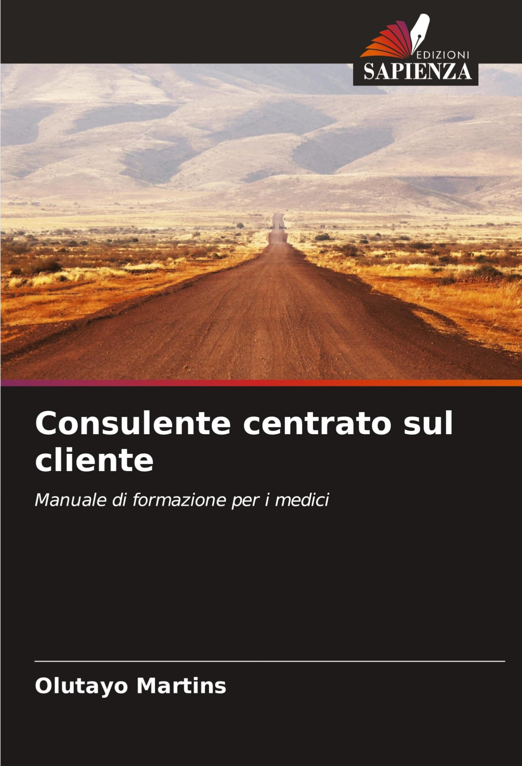 Consulente centrato sul cliente: Manuale di formazione per i medici