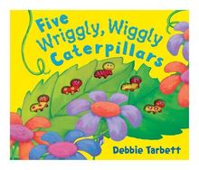 Five Wriggly, Wiggly Caterpillars (Mini Moulded Counting Books)