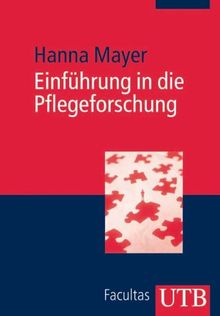 Einführung in die Pflegeforschung