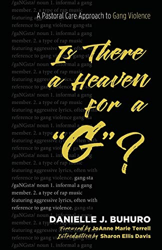 Is There a Heaven for a G?: A Pastoral Care Approach to Gang Violence