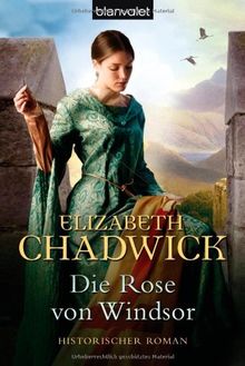 Die Rose von Windsor: Historischer Roman