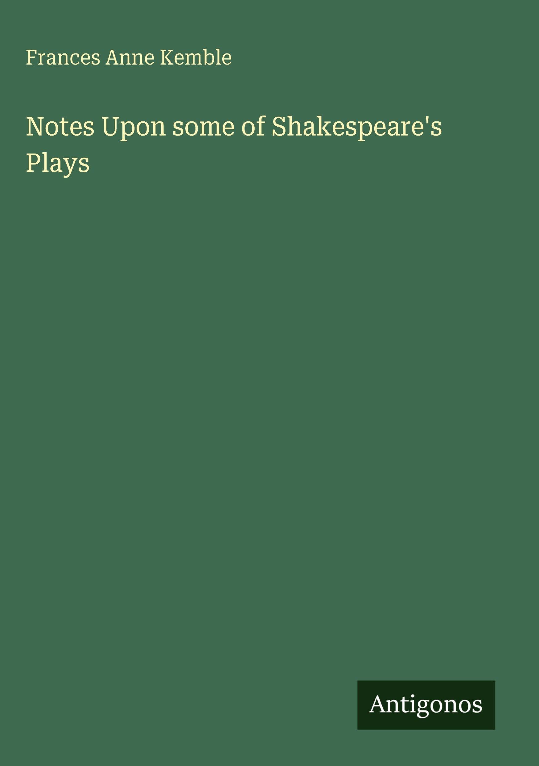 Notes Upon some of Shakespeare's Plays
