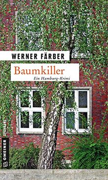 Baumkiller: Der erste Fall der Umweltaktivistin Lea Mertens