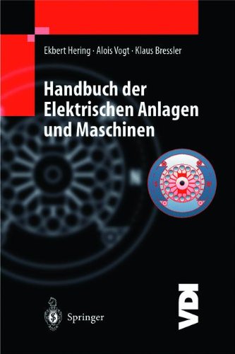 Handbuch der Elektrischen Anlagen und Maschinen (VDI-Buch) (German Edition)