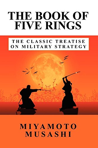 The Book of Five Rings: The Classic Treatise on Military Strategy