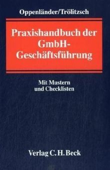 Praxishandbuch der GmbH-Geschäftsführung