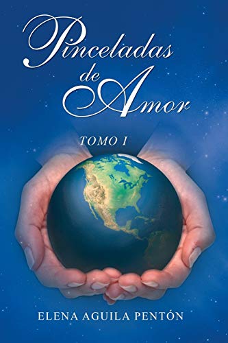 Pinceladas De Amor: Tomo I