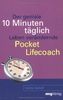 Der geniale 10-Minuten-täglich-Leben-verändernde-Pocket-Lifecoach.