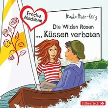 Freche Mädchen: Die Wilden Rosen ... Küssen verboten!: 2 CDs