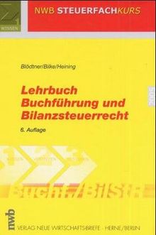 Blödtner, W: Lehrbuch Buchführung und Bilanzsteuerrecht. (Lernmaterialien)