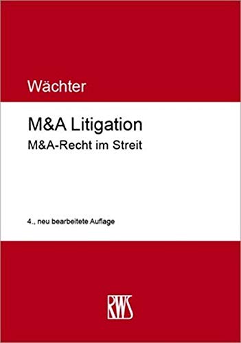 M&A Litigation: M&A-Recht im Streit