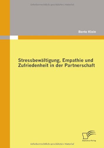 Stressbewältigung, Empathie und Zufriedenheit in der Partnerschaft