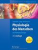 Physiologie des Menschen: mit Pathophysiologie: mit Pathophysiologie mit Repetitorium (Springer-Lehrbuch)
