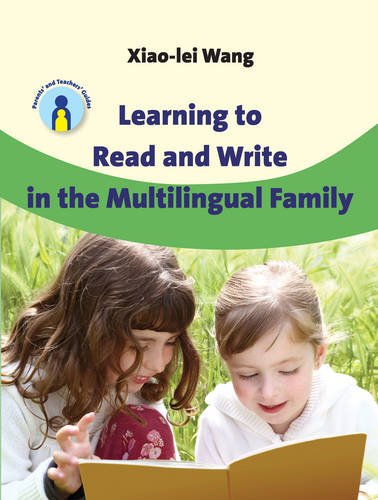Learning to Read and Write in the Multilingual Family (Parents' and Teachers' Guides)
