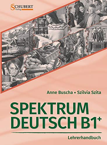 Anne Buscha Spektrum Deutsch B1+, Lehrerhandbuch