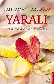 Yarali: Bazi Yaralar Sardikca Kanar von Tazeoglu, Kahraman | Buch | Zustand gut