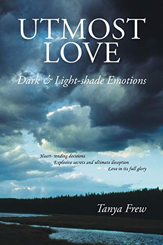 Utmost Love: Dark & Light-shade Emotions