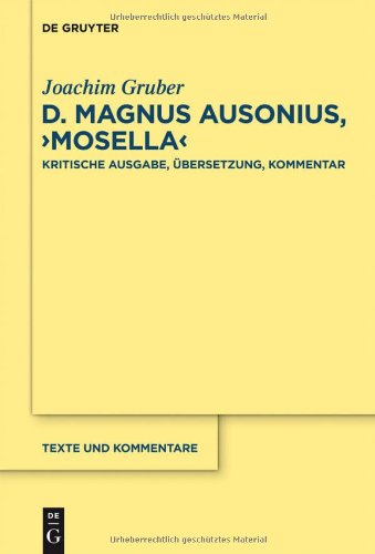 D. Magnus Ausonius, "Mosella" (Texte Und Kommentare)