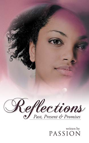 Reflections: Past, Present & Promises
