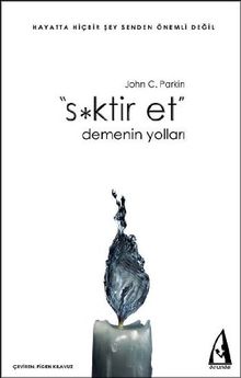 Siktir Et Demenin Yollari