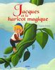 JACQUES ET LE HARICOT MAGIQUE (Collection ""Les p'tits classiques"")
