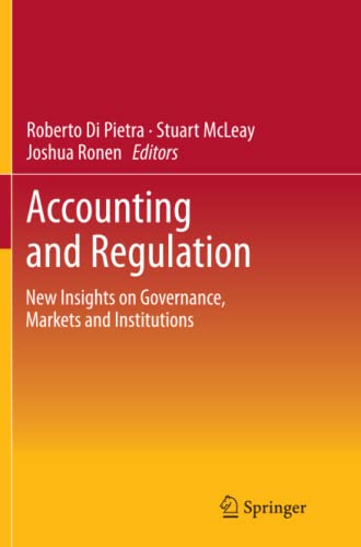Accounting and Regulation: New Insights on Governance, Markets and Institutions