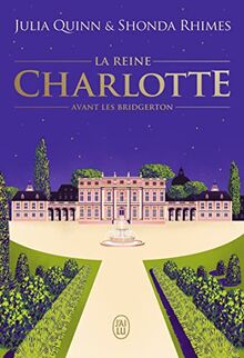 La reine Charlotte : avant les Bridgerton