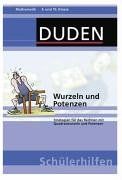 Mathematik. Wurzeln und Potenzen 9. und 10. Klasse