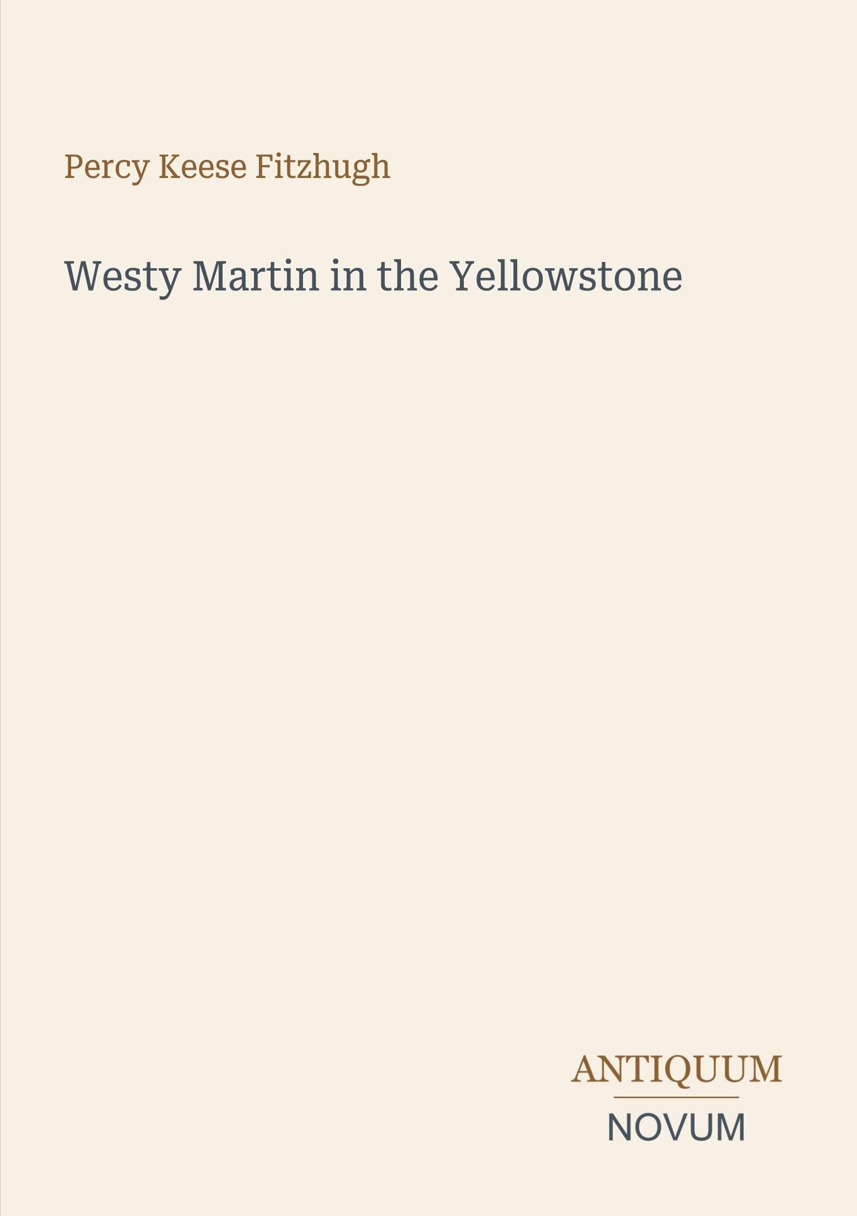 Westy Martin in the Yellowstone