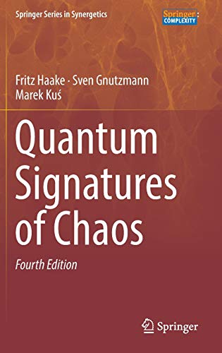 Quantum Signatures of Chaos (Springer Series in Synergetics)