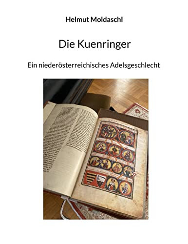 Die Kuenringer: Ein niederösterreichisches Adelsgeschlecht