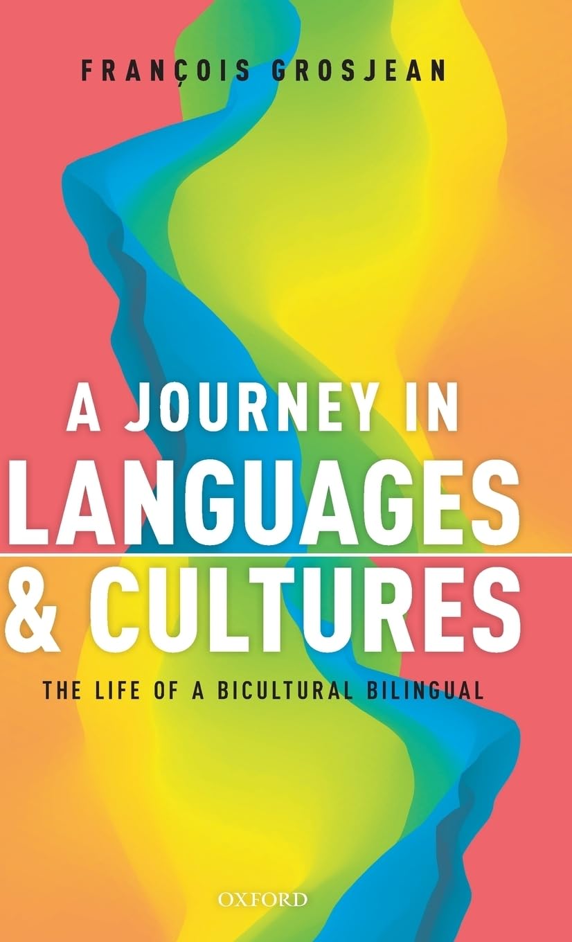 Journey in Languages and Cultures: The Life of a Bicultural Bilingual
