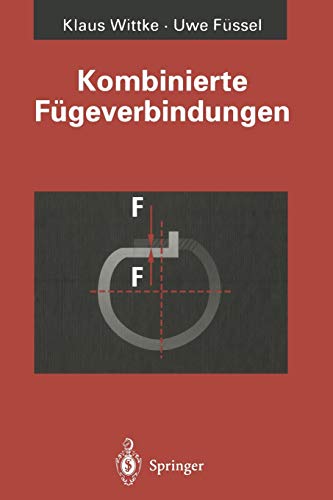 Kombinierte Fügeverbindungen