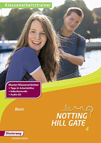 Notting Hill Gate: Klassenarbeitstrainer 4 Basic
