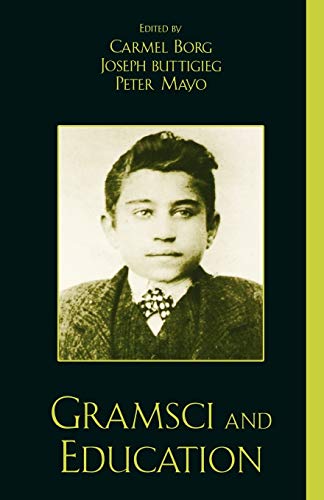 Gramsci and Education (Culture and Politics Series)