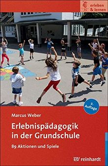 Erlebnispädagogik in der Grundschule (erleben & lernen)