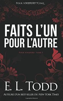 Faits l’un pour l’autre (Pour toujours)