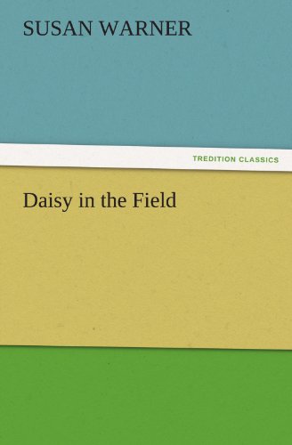 Daisy in the Field (TREDITION CLASSICS)