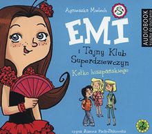 Emi i Tajny Klub Superdziewczyn Tom 2 Kolko hiszpanskiego