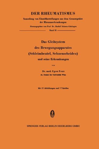 Das Gleitsystem des Bewegungsapparates (Schleimbeutel, Sehnenscheiden) und seine Erkrankungen (Der Rheumatismus)