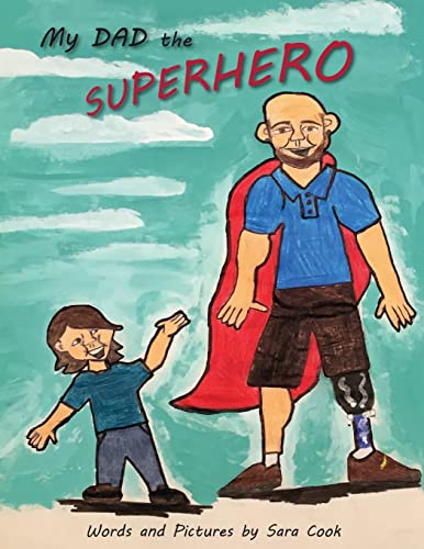 unbekannt Cook, Sara, My Dad The Superhero!