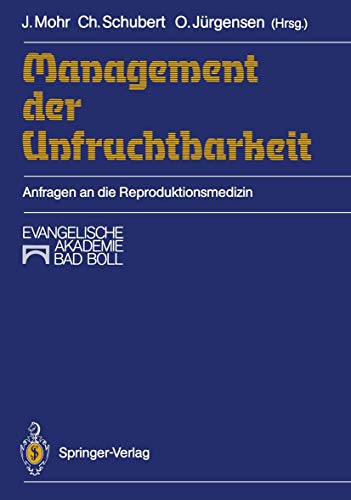 Management der Unfruchtbarkeit: Anfragen an die Reproduktionsmedizin (German Edition)
