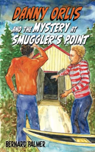 Danny Orlis and the Mystery at Smuggler's Point (The Danny Orlis Series, Band 5)
